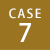 CASE.7